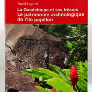 La Guadeloupe et ses trésors